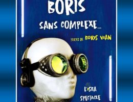 Boris sans complexe à Trêves (30), le mardi 9 Août à 20h30 à la Salle des Fêtes